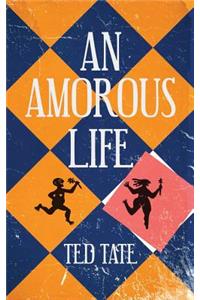 An Amorous Life