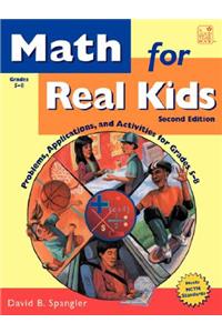 Math for Real Kids: Problems, Applications and Activities for Grades 5-8