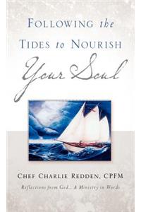 Following the Tides to Nourish Your Soul