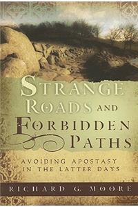 Strange Roads and Forbidden Paths