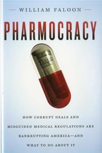 Pharmocracy