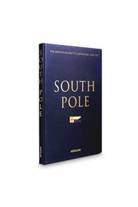 South Pole: The British Antarctic Expedition 1910-1913 FIRM SALE