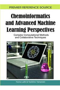 Chemoinformatics and Advanced Machine Learning Perspectives