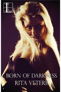 Born of Darkness