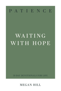 Patience: Waiting with Hope