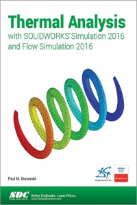 Thermal Analysis with Solidworks Simulation 2016 and Flow Simulation 2016