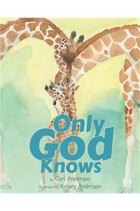Only God Knows