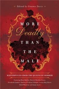 More Deadly than the Male