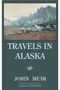 Travels In Alaska (Legacy Edition)