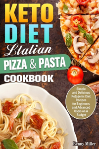Keto Diet Italian Pizza & Pasta Cookbook
