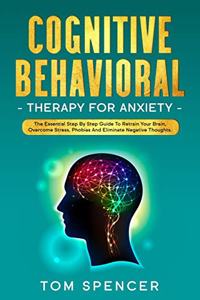 Cognitive Behavioral Therapy For Anxiety