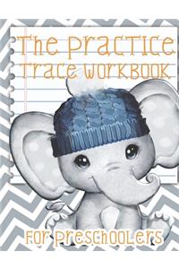 Practice Trace Wookbook For Preschoolers