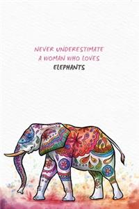 Never underestimate a woman who loves elephants