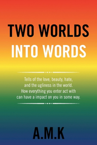 Two Worlds into Words