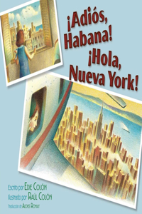 ¡Adiós, Habana! ¡Hola, Nueva York! (Good-Bye, Havana! Hola, New York!)