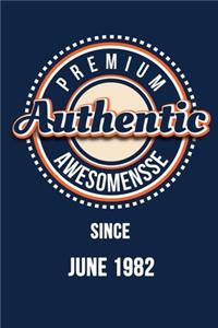 Premium Authentic Awesomensse Since JUNE 1982