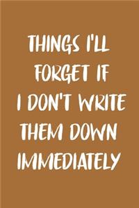 Things i'll forget if i don't write them down immediately
