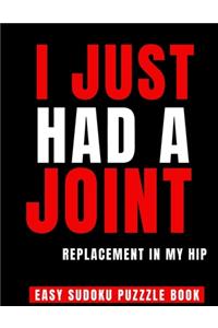 I Just Had A Joint Replacement In My Hip
