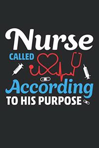 Nurse called According to His purpose