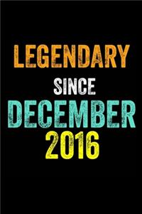 Legendary Since December 2016