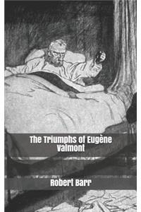 The Triumphs of Eugène Valmont