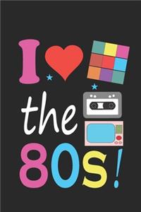 I Love The 80s
