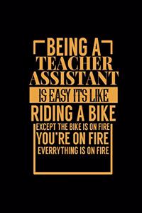 Being a Teacher Assistant Is Easy Its Like Riding a Bike