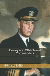 Dewey and Other Naval Commanders