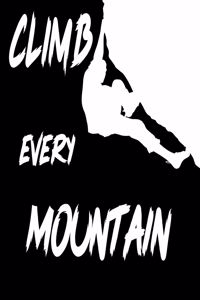 Climb Every Mountain