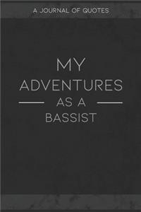 My Adventures As A Bassist