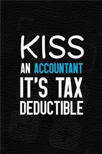 Kiss An Accountant It's Tax Deductible
