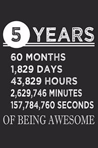 5 Years Of Being Awesome