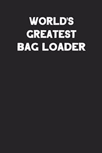 World's Greatest Bag Loader