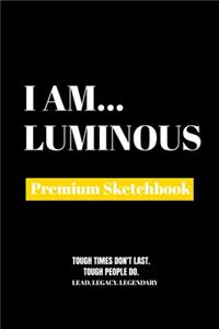 I Am Luminous