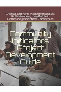 Community Indicators Project Development Guide
