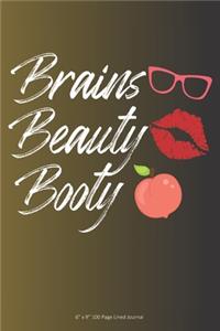 Brains Beauty Booty