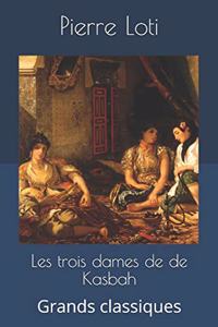 Les trois dames de de Kasbah