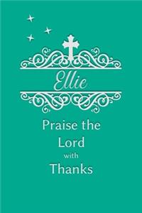 Ellie Praise the Lord with Thanks