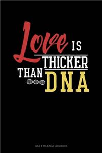 Love Is Thicker Than Dna