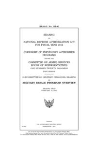 Hearing on National Defense Authorization Act for Fiscal Year 2012 and oversight of previously authorized programs before the Committee on Armed Services, House of Representatives, One Hundred Twelfth Congress, first session
