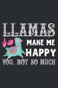 llamas make me happy you not so much