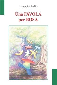 Una FAVOLA per ROSA
