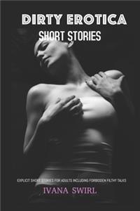 Dirty Erotica Short Stories