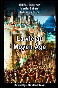 La vie au Moyen Âge