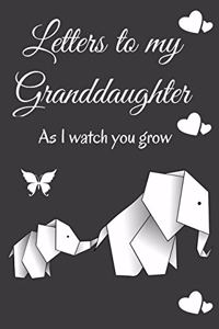 Letters To My Granddaughter as I Watch You Grow