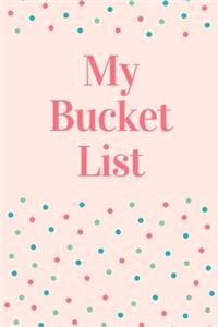 My Bucket List