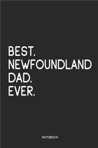 Best Newfoundland Dad Ever Notizbuch