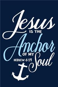 Jesus Is The Anchor Of My Soul - Hebrew 6