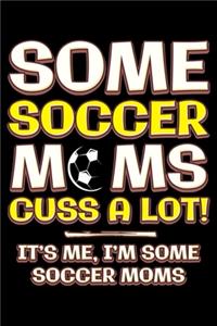 Some soccer moms cuss a lot