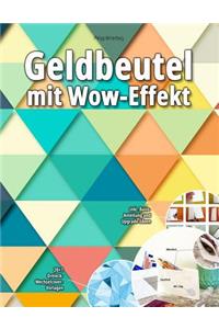 Geldbeutel mit Wow-Effekt